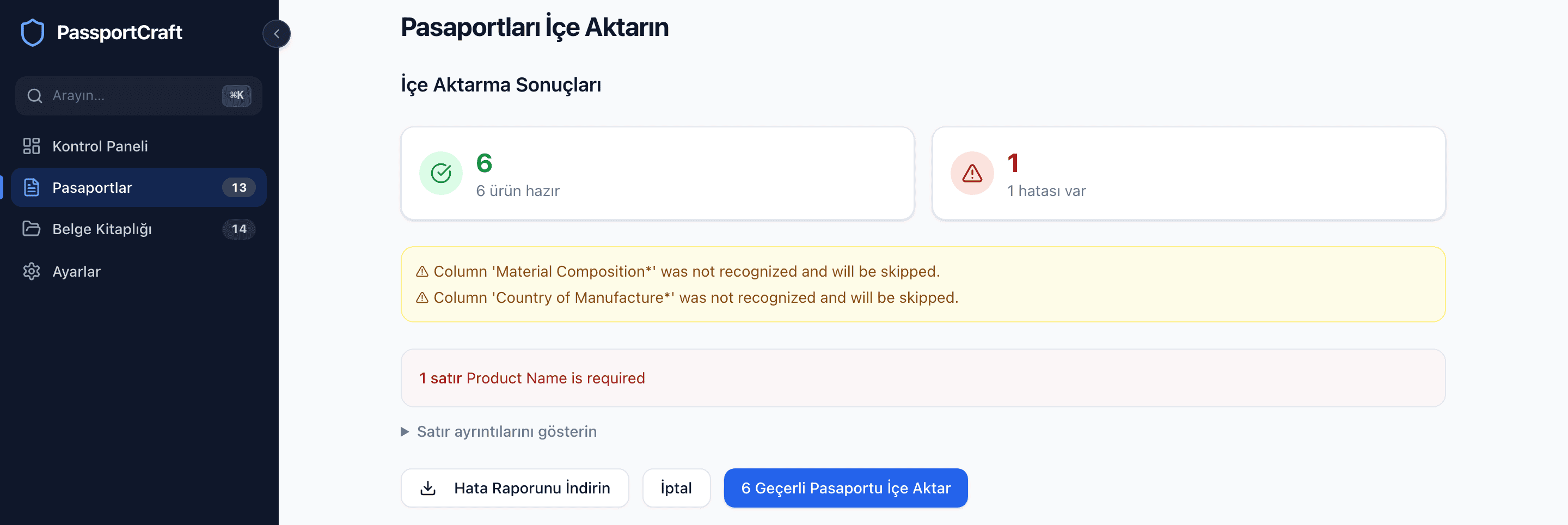 5 ürün hazır, 2 adet hatalı, belirli hata mesajları ve Hata Raporu İndir ile 5 Geçerli Pasaportu İçe Aktar düğmelerini gösteren İçe Aktarma Sonuçları ekranı.
