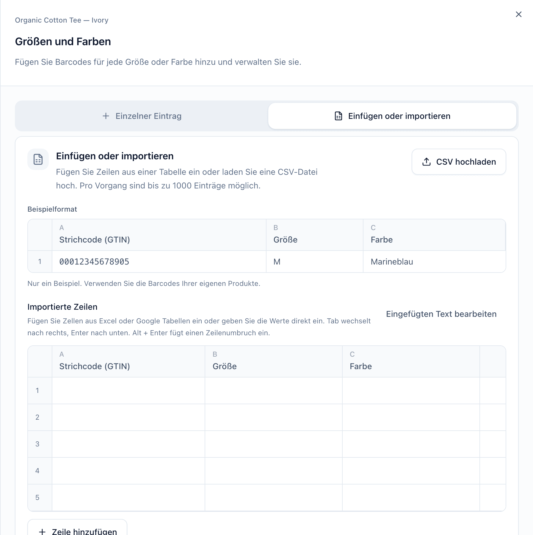 Der Tab Einfügen oder importieren mit der Schaltfläche CSV hochladen, der Tabelle Beispielformat mit den Spalten Strichcode (GTIN), Größe und Farbe und dem leeren bearbeitbaren Raster.