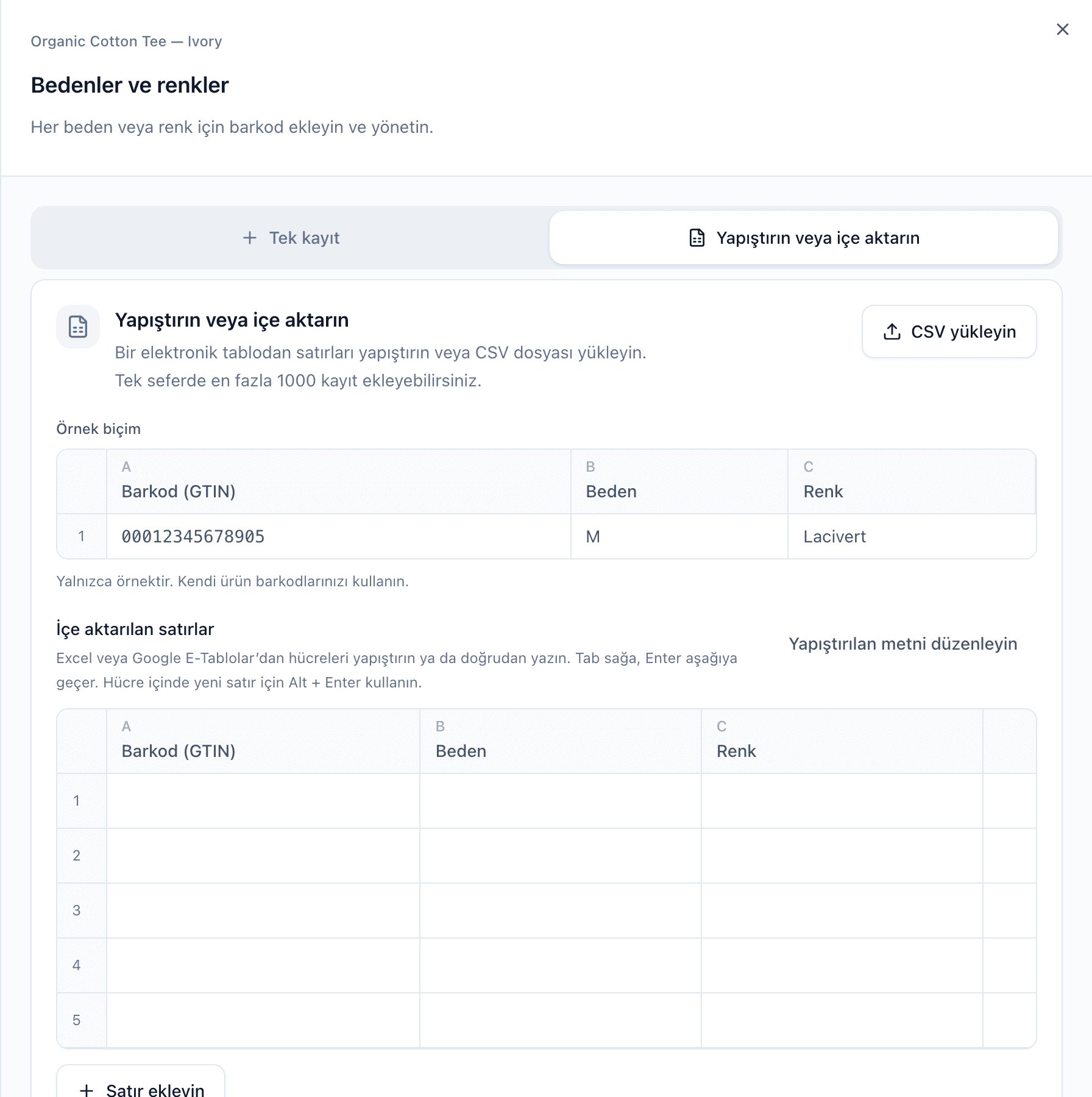 CSV yükleyin düğmesini, Barkod (GTIN), Beden ve Renk sütunlarını gösteren Örnek biçim tablosunu ve boş düzenlenebilir tabloyu içeren Yapıştırın veya içe aktarın sekmesi.