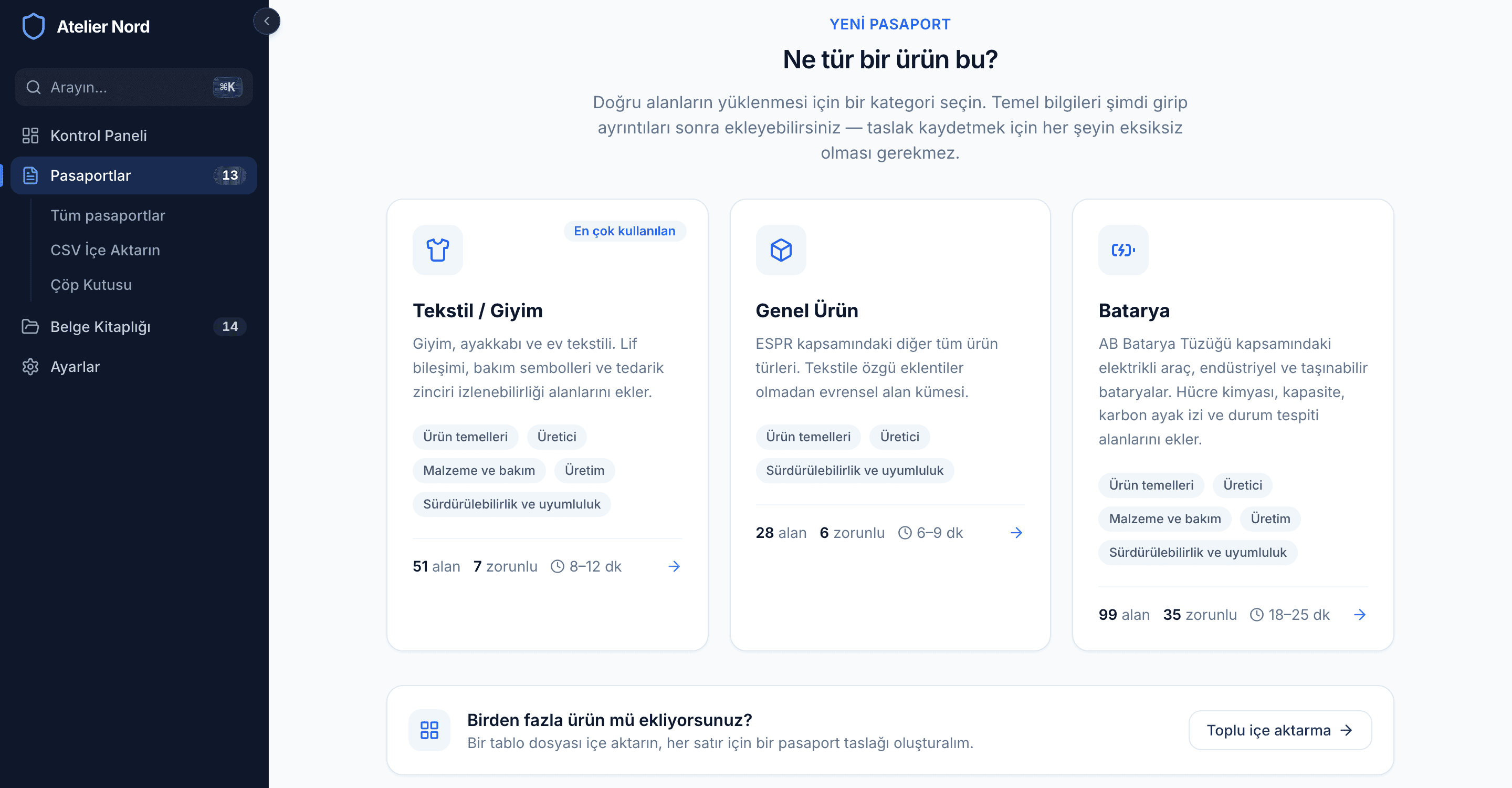 Alan sayılarını, zorunlu sayılarını ve tahmini süreleri gösteren Tekstil / Giyim, Genel Ürün ve Batarya kartlarıyla, altında Toplu içe aktarma seçeneğiyle birlikte Ne tür bir ürün? sorusunu soran kategori seçici.